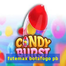 futemax botafogo pb